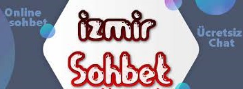 İzmir Sohbet